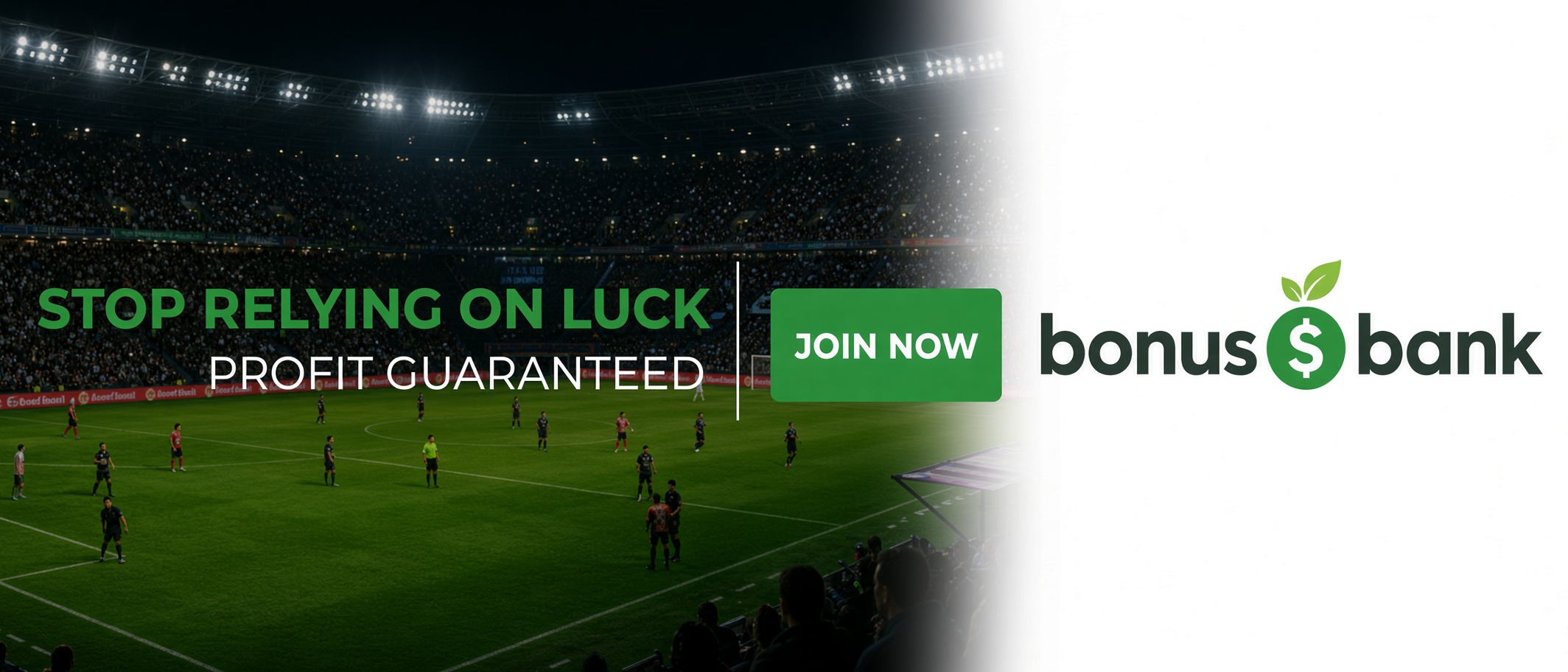 BonusBank - stop relying on luck, profit guaranteed